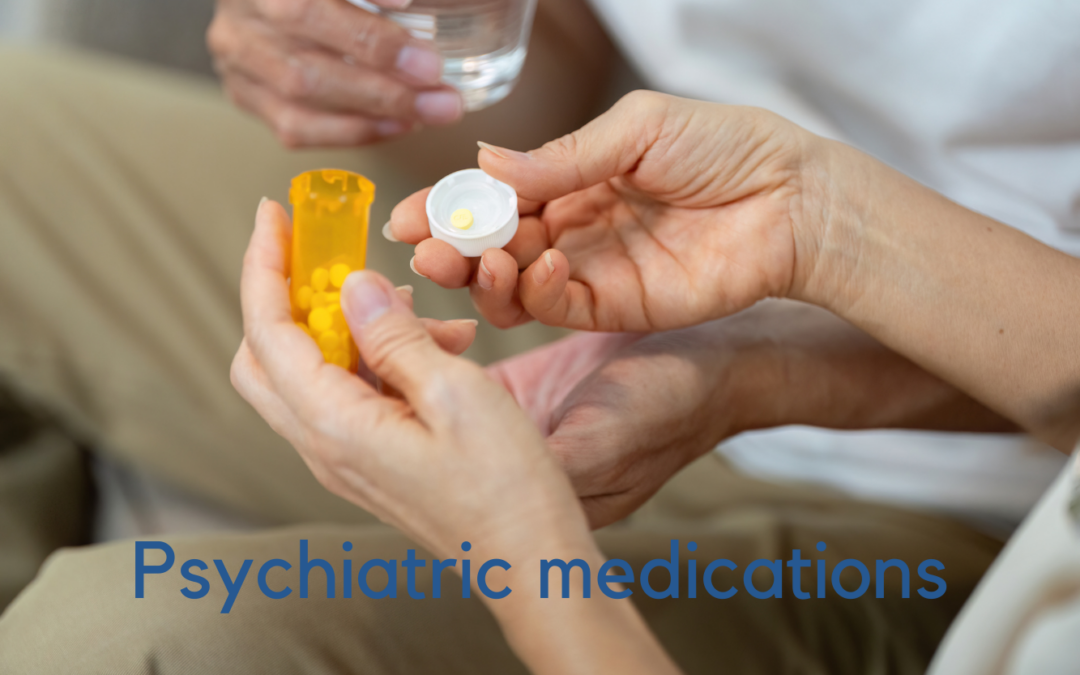 Understanding Psychiatric Medications: A Clear Guide for Anxiety, Depression & Perinatal Mental Health